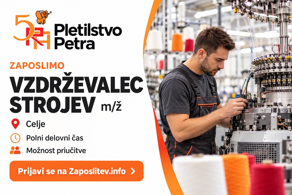 Pletilstvo Petra zaposluje vzdrževalca strojev v Celju
