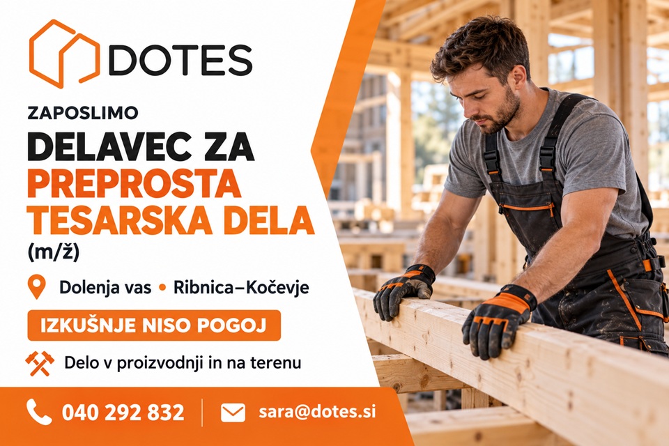 DOTES zaposluje delavca za preprosta tesarska dela v Dolenji vasi in na območju Ribnice–Kočevja